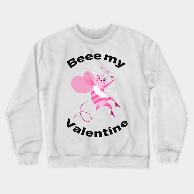 Bee my Valentine Crewneck Sweatshirt by InnovativeLifeShop